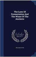 The Laws of Fermentation and the Wines of the Ancients
