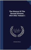 The History Of The Second Division, 1914-1918, Volume 1