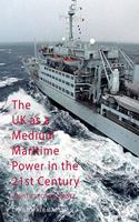 UK as a Medium Maritime Power in the 21st Century