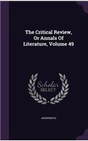 Critical Review, Or Annals Of Literature, Volume 49