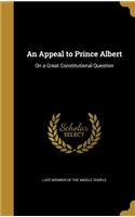 Appeal to Prince Albert
