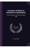 Catalogue of Works in Refutation of Methodism