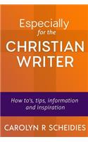 Especially for the Christian Writer