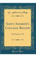 Saint Andrew's College Review: Mid-Summer, 1935 (Classic Reprint)