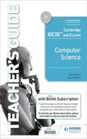 Cambridge Igcse and O Level Computer Science Teacher's Guide with Boost Subscription Booklet