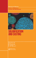 Solidification and Casting: