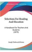 Selections For Reading And Elocution