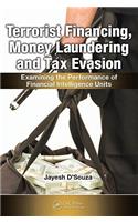 Terrorist Financing, Money Laundering, and Tax Evasion