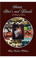 Saints, Aint's and Friends: A Book of Poems