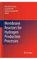 Membrane Reactors for Hydrogen Production Processes