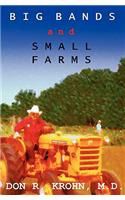 Big Bands and Small Farms