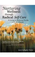 Nurturing Wellness Through Radical Self-Care
