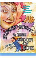 Funny-Foot & The Woon of Bink