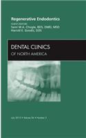 Regenerative Endodontics, an Issue of Dental Clinics