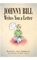 Johnny Bill Writes You a Letter