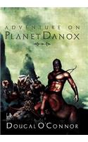 Adventure on Planet Danox