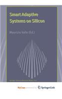 Smart Adaptive Systems on Silicon