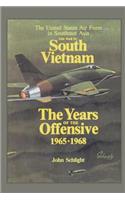 War in South Vietnam - The Years of the Offensive 1965-1968