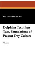 Delphian Text: Part Two, Foundations of Present Day Culture(English)