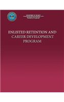 Enlisted Retention and Career Development Program