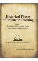Historical Phases of Prophetic Teaching Volume IV