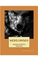 WereChased