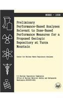 Preliminary Performance-Baes Analysis Relevant to Dose-Based Performance Measures for a Proposed Geologic Repository at Yucca Mountain