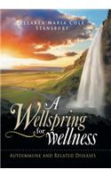 A Wellspring for Wellness