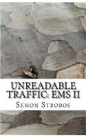 Unreadable Traffic: EMS II