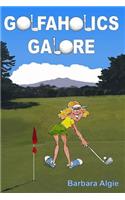 Golfaholics Galore