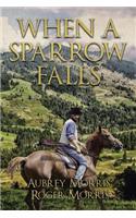 When a Sparrow Falls