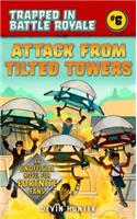 Attack from Tilted Towers