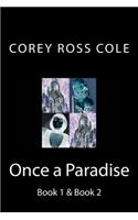 Once a Paradise - Book 1 & Book 2