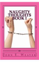 Naughty Thoughts Book I