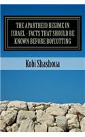 APARTHEID REGIME IN ISRAEL - facts that should be known before boycotting