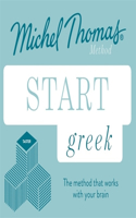 Start Greek New Edition (Learn Greek with the Michel Thomas Method)