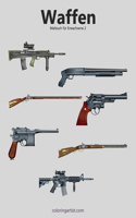 Waffenmalbuch für Erwachsene 2: (2 Waffen)