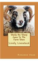 Sheila the Sheep Goes To The Farm Show