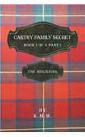 Carthy Family Secret Book 1 of 4 Part 1