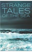 Strange Tales of the Sea
