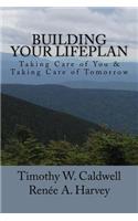 Building Your Lifeplan?