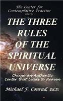 The Three Rules of the Spiritual Universe