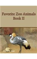 Favorite Zoo Animals Book II: (2 Favorite Zoo Animals)