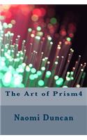 The Art of Prism4