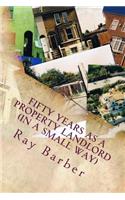 Fifty Years as a Property Landlord