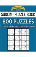Sudoku Puzzle Book, 800 Puzzles, 200 Easy, 200 Medium, 200 Hard and 200 Extra Hard: Improve Your Game With This Four Level Book