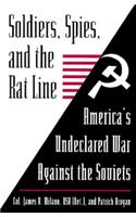 Soldiers, Spies, and the Rat Line