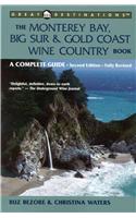 The Monterey Bay, Big Sur, & Gold Coast Wine Country Book