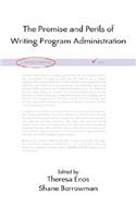 Promise and Perils of Writing Program Administration