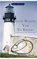 God Wants You to Know: Pathways to Healing